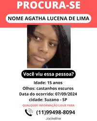 Adolescente de 15 anos desaparece em Suzano e mãe pede ajuda na busca Uma  adolescente de 15 anos desapareceu no último sábado (7). Agatha Lucena de  Lima mora em Suzano e foi