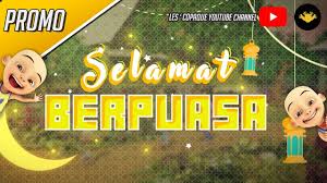 Selamat berpuasa, semoga puasa kita membawa keberkahan, menjadikan diri pribadi yang lebih baik dan kita bisa bertemu keagungan ramadhan lagi. Selamat Berpuasa Youtube