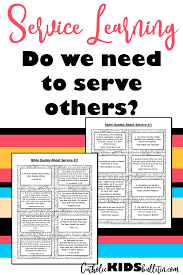Service Learning Reflection Discussion Quotes From The Bible Catholic Saints Catholic Teacher Service Learning Student Encouragement