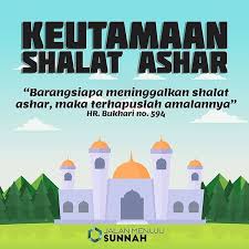 Pemimpin segala perkara (agama) adalah islam. Dunia Jilbab Pentingnya Shalat Ashar Siapa Yang Facebook
