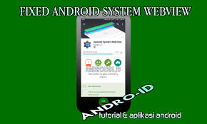 Android system webview is the app that makes it possible but we rarely how it happens. Mengatasi Android System Webview Tidak Bisa Di Update Miui Andro Id