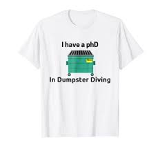 Dumpster Diver Dumpster Dive Trash Garbage Funny T Shirt Https Www Amazon Com Dp B07dt9qsvw Ref Cm Sw R Pi D Dumpster Diving Dumpster Diver Funny Tshirts