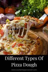 Different Types Of Pizza Dough Pizza Dough Outdoor Pizza Ovens Types Of Pizza Pizza Dough Pizza Menu