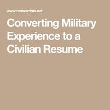 resume military to civilian conversion