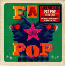 It was released on 14 may 2021 through polydor records and solid bond. Paul Weller Fat Pop Volume 1 2021 Cd Discogs