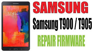 Samsung T900 T905 Tab Pro 12 2 Wifi Repair Firmware 4 Files Firmware Samsung Repair