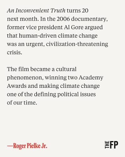 Twenty years ago, former vice president Al Gore's documentary 'An  Inconvenient Truth' reshaped public debate on climate change. It also  helped blur the line between scientific inquiry and activism, Roger Pielke  Jr.
