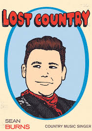 A celebration of Lost Country — Sean Burns