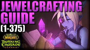 Jewelry making, commonly referred to as jewelcrafting or simply jc, allows you to make various rings, earrings, bracelets and veils. World Of Warcraft The Burning Crusade Classic Jewelcraft Guide 1 375 Youtube