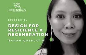 Episode 34: Design for Resilience and Regeneration with Sarah Queblatin and  Morag Gamble