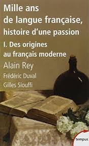 Mille Ans De Langue Francaise Tome 1 Des Origines Au F Https Www Amazon Fr Dp 2262033110 Ref Cm Sw R Pi Dp X Urjuy Langue Francaise France Linguistique