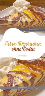 Zebra Kasekuchen Ohne Boden Food Breakfast Something Sweet