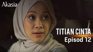 Will miss aisy and harris. Highlight Episod 12 Titian Cinta Youtube