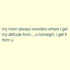 One, i had plenty of. Pin By Amanda Bloom On Life Funny Mom Quotes Daughter Quotes Funny Mother Daughter Quotes Funny