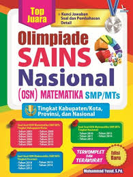 Silabus ksn 2020 berisi juga kisi kisi ksn 2020. Top Juara Olimpiade Sains Nasional Osn Matematika Smp Mts
