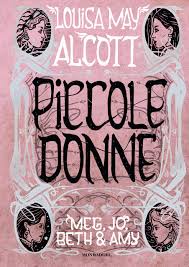 Seconda parte trama libro piccole donne. Amazon It Piccole Donne Meg Jo Beth Amy Alcott Louisa May Spallino Rocca C Lamberti L Libri
