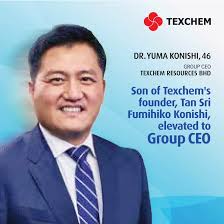 Dr Yuma Konishi, who was Executive Director of Texchem Resources, has been  redesignated to Group CEO with effect from 4 September 2024. He is the son  of Tan Sri Dato' Seri (DR)
