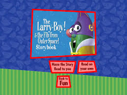 And the fib from outer space! Larry Boy And The Fib From Outer Space Storybook By Ianandart Back Up On Deviantart