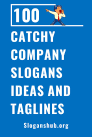 100 Catchy Company Slogan Ideas And Taglines Slogan Catchy Slogans Business Slogans