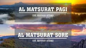 Download lagu mp3 & video: Dzikir Pagi Dan Petang Al Ma Tsurat Bacaan Arab Arti Lengkap Video Bacaan Serta Keutamaannya Sriwijaya Post