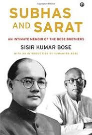 Buy Subhas And Sarat : An Intimate Memoir Of The Bose Brothers book : Sisir  Kumar Bose , 9383064145, 9789383064144