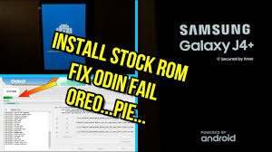 Flash Samsung Galaxy J4 Plus Stock Rom Fix Odin Fail J415 Youtube