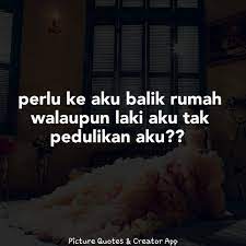 Aku percaya akan allah, bapa yang maha kuasa, pencipta langit dan bumi. Perlu Ke Aku Balik Rumah Walaupun Laki Aku Tak Pedulikan Aku Kisah Rumah Tangga