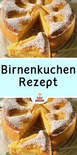 Birnenkuchen Rezept In 2020 Birnen Kuchen Rezepte Birnenkuchen