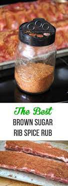 This 4 Ingredient Brown Sugar Rib Spice Rub Is Simple To Make And So Delicious You Ll Never Make Ribs Ag Brown Sugar Rib Rub Bbq Rub Recipe Spice Rub For Ribs