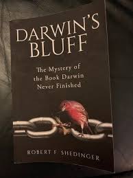 Book Review: Darwin's Bluff: The Mystery of the Book Darwin Never Finished,  by Robert F. Shedinger.