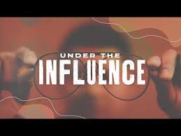 Under the Influence