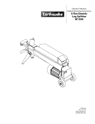 Check spelling or type a new query. Earthquake Earthquate 5 Ton Electric Log Splitter W1200 User Manual 16 Pages