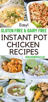 We're relying on meal and leftovers like chicken soup to get us through the final stretch. Healthy Instant Pot Chicken Recipes Clean Eating Kitchen Gluten Free Instant Pot Recipes Gluten Free Instant Pot Free Chicken Recipes