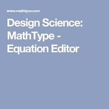Design Science Mathtype Equation Editor Math Software Science Interactive Tools