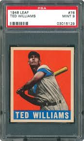 A one of one card is worth a pretty penny because it is the only one on the market. 1948 Leaf Ted Williams Psa Cardfacts