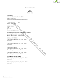 The example template is free to download in the internet or you can have your own using the microsoft word program to type and print easily your application paper. Academic Cv Template