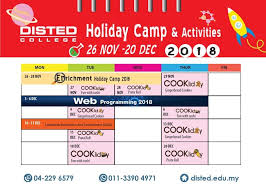 When a holiday falls on a sunday or public holiday, the following day will be observed as a holiday and if the said day is already a public holiday, then the following day shall be a holiday. Disted S Holiday Camps And Activities 2018 Disted College Penang
