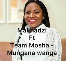 Escuchar musica online 2021, musica en linea. Mp3 Download Makhadzi Mungana Wanga Ft Team Mosha Hitvibes
