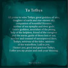 A Prayer To Tethys Greek Titan Goddess Of The Sea Greek Gods Goddess Quotes Greek Titans