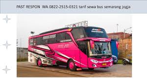 Past Respon Wa 0822 2515 0321 Tarif Sewa Bus Semarang Jogja Pariwisata