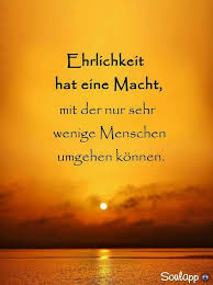 Ist Wohl War Aber Deine Ehrlichkeit Schatze Und Bewundere Ich Sehr Daizo Hubsch Bist Du Auch Noch Spruche Zitate Leben Tiefsinnige Spruche Spruche