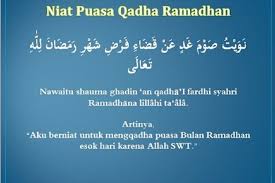 Qadha puasa berarti mengganti puasa ramadhan yang ditinggalkan karena alasan yang diperbolehkan. Niat Puasa Qadha Ramadhan Dan Doa Buka Puasa Arab Latin Dan Artinya Portal Kudus