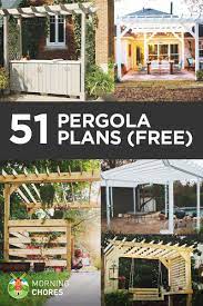 51 Free Diy Pergola Plans Ideas That You Can Build In Your Garden Outdoor Pergola Pergola Plans Diy Pergola Plans