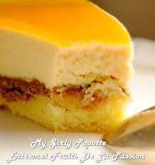Entremet Aux Fruits De La Passion My Girly Popotte By Mistou Gateaux Et Desserts Recettes Sucrees Gourmandise