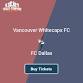 FC Dallas at Vancouver Whitecaps FC event image