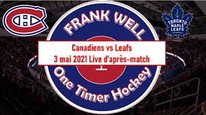 Montreal canadiens and canadiens.com are trademarks of the montreal canadiens. Canadiens Vs Leafs 3 Mai 2021 Live D Apres Match Youtube