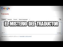 Google has many special features to help you find exactly what you're looking for. El Misterio Del Traductor Paperblog