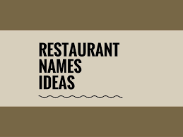 481 Creative Restaurant Names Ideas Ever Video Infographic Restaurant Names Best Restaurant Names Creative Names