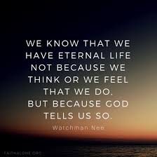 Watchman Nee On Assurance Of Everlasting Life Watchman Nee Salvation Quotes Bible Quotes