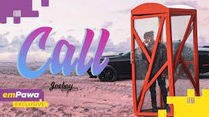 Joeboy Call Official Audio Youtube